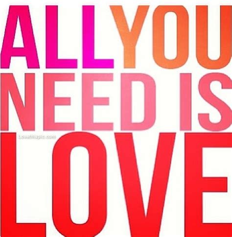 all need you love